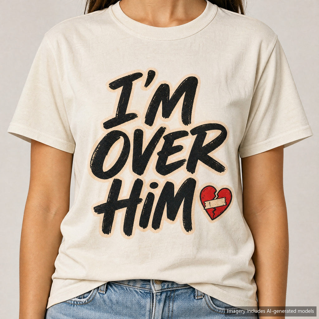 I'm Over Him T-shirt, laid flat