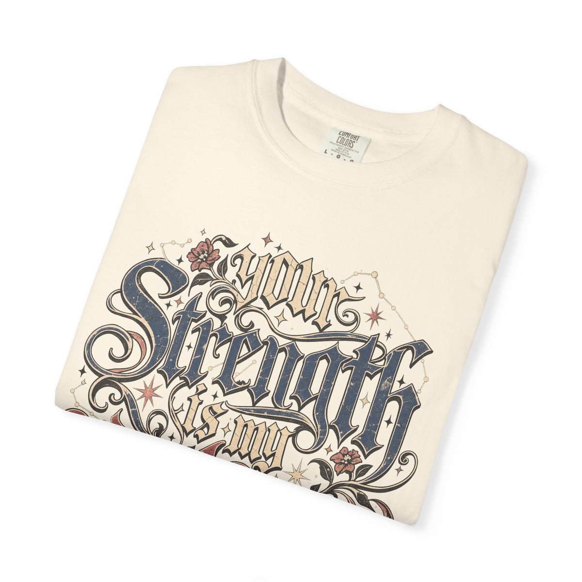 Your Strength Is My Weakness T-shirt in Ivory, folded view