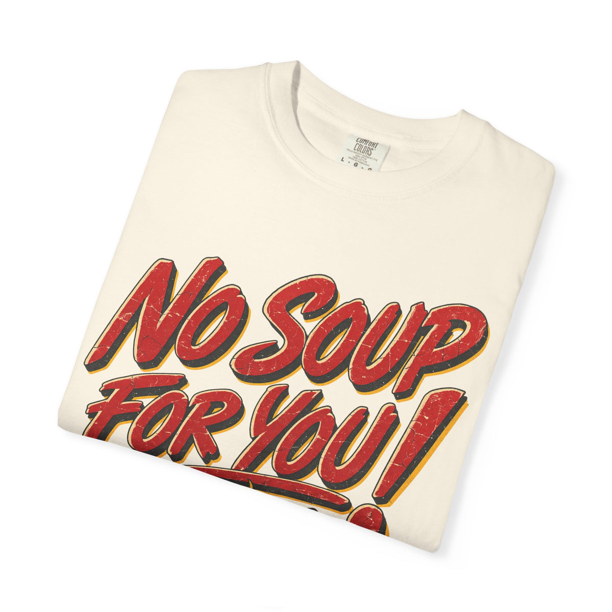 No Soup For You Diner T-shirt in Ivory, folded view