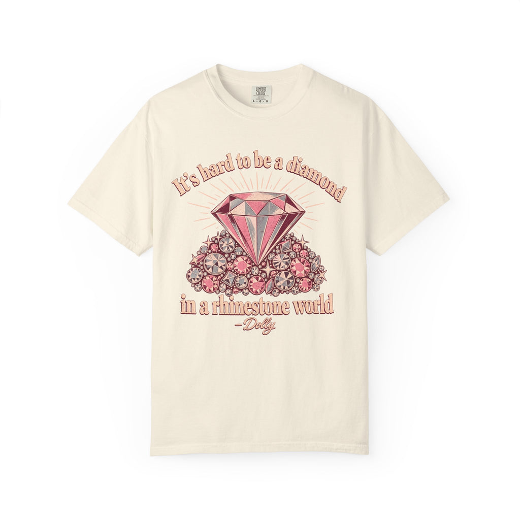 It's Hard to Be a Diamond in a Rhinestone World T-shirt in Ivory, front view
