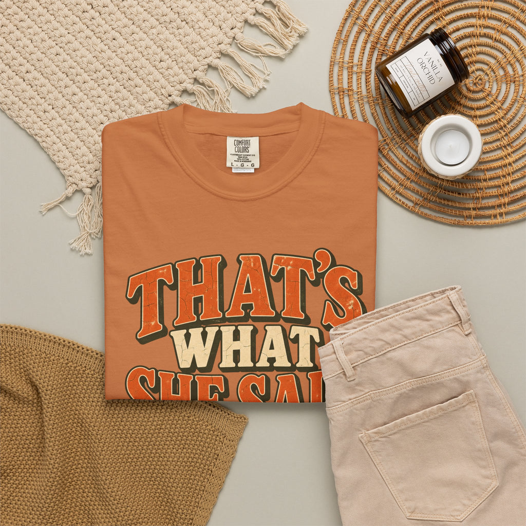 Comfort Colors® That's What She Said T-Shirt, Funny Vintage Sitcom Quote