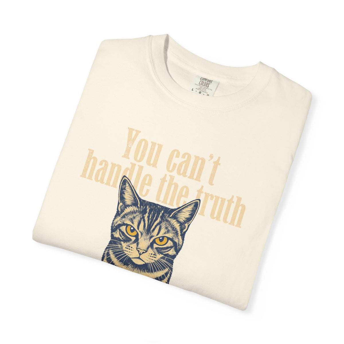 You Can't Handle The Truth T-shirt in Ivory, folded view