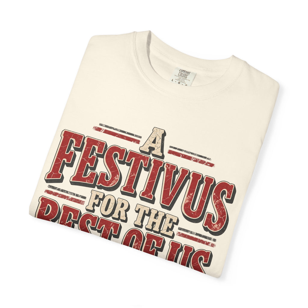 A Festivus For The Rest Of Us T-shirt in Ivory, folded view