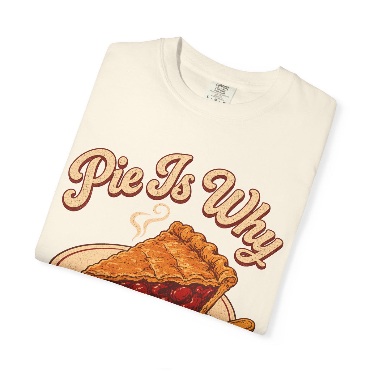 Pie Is Why T-shirt in Ivory, folded view