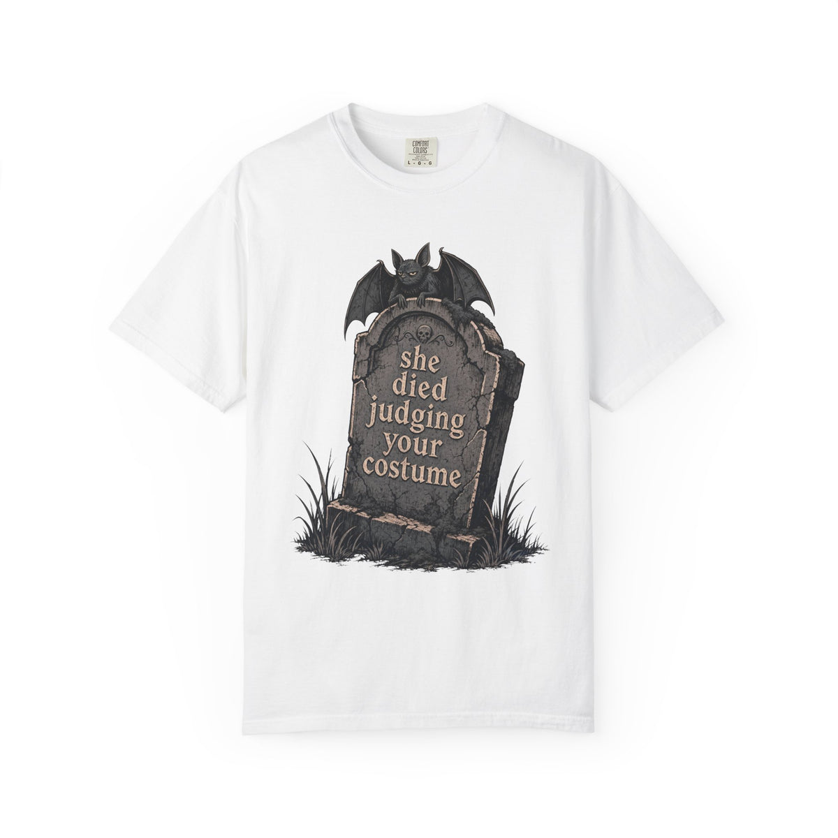 She Died Judging Your Costume T-shirt in White, front view