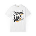 Everyone Likes Me T-shirt in White, front view
