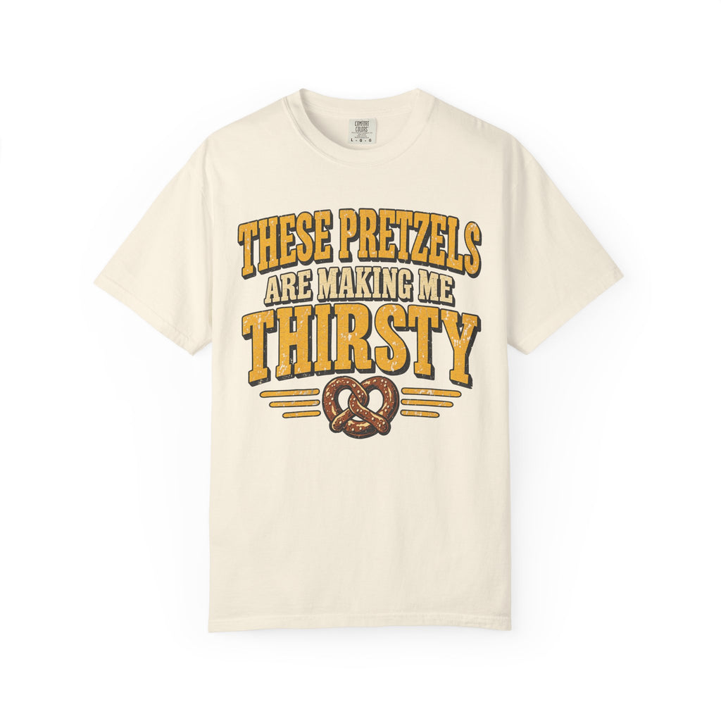 These Pretzels Are Making Me Thirsty T-shirt in Ivory, front view