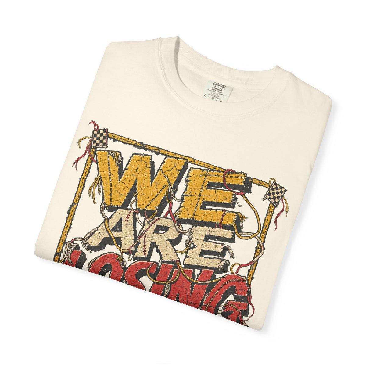 We Are Losing It T-shirt in Ivory, folded view