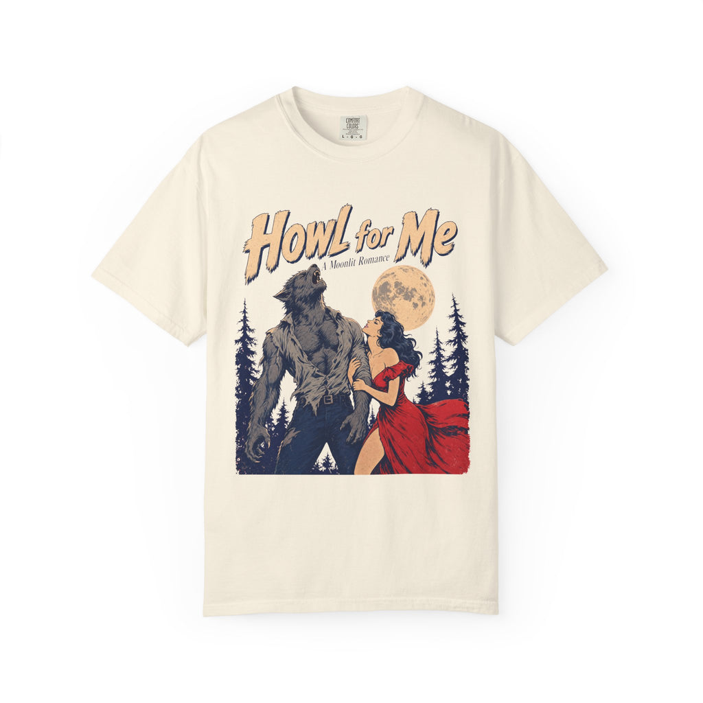 Howl for Me Wolfman Romance Novel T-shirt in Ivory, front view