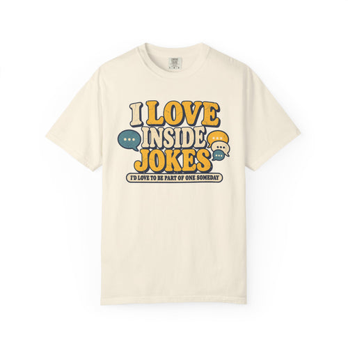 I Love Inside Jokes T-shirt in Ivory, front view