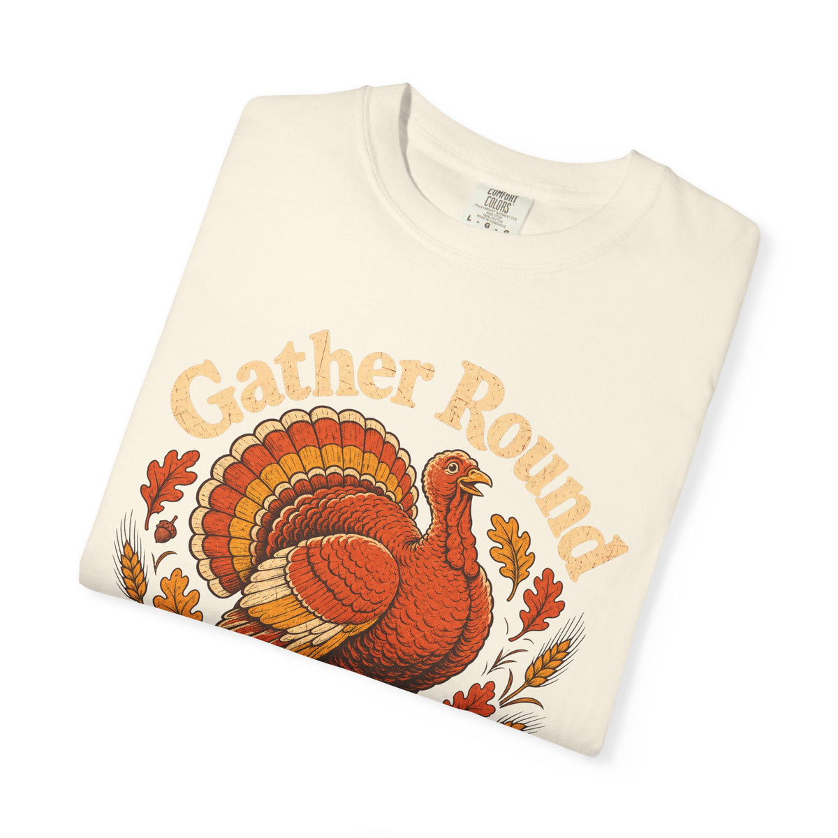 Gather Round Give Thanks Turkey T-shirt in Ivory, folded view