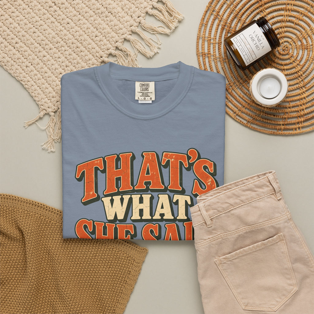 Comfort Colors® That's What She Said T-Shirt, Funny Vintage Sitcom Quote