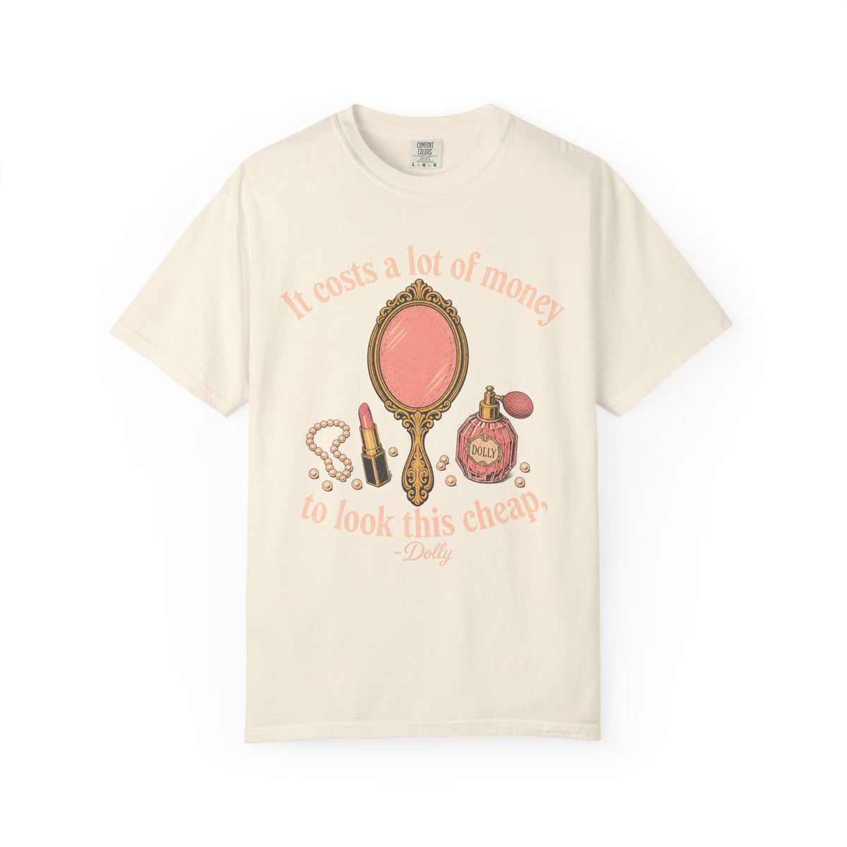 It Costs A Lot Of Money To Look This Cheap T-shirt in Ivory, front view