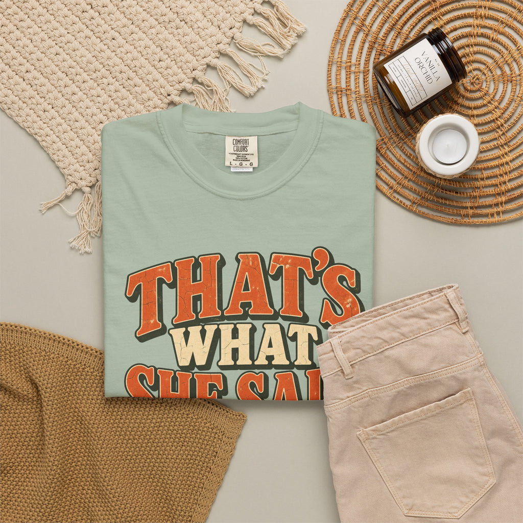 Comfort Colors® That's What She Said T-Shirt, Funny Vintage Sitcom Quote