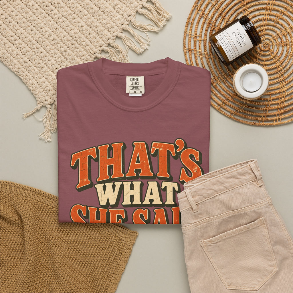 Comfort Colors® That's What She Said T-Shirt, Funny Vintage Sitcom Quote