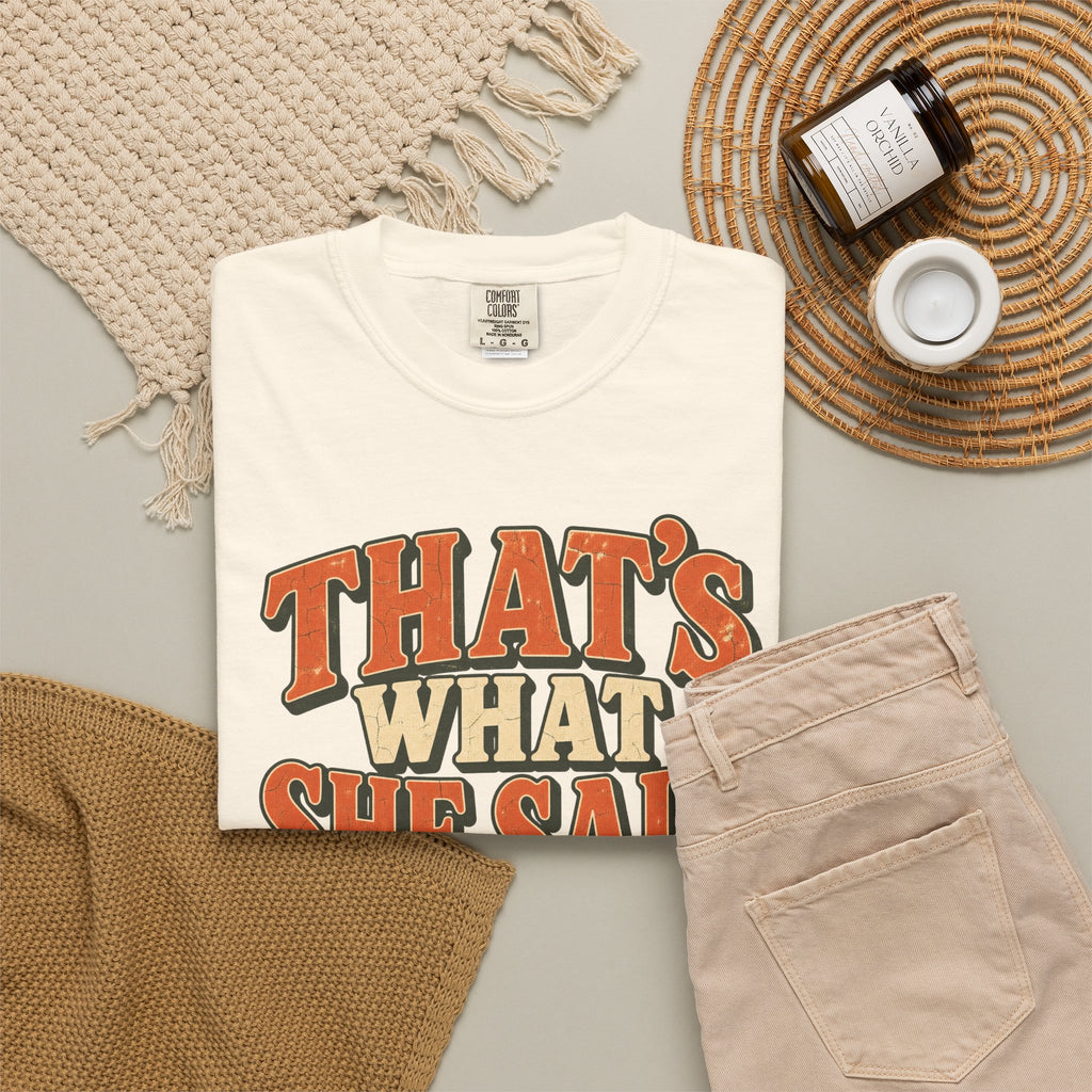 Comfort Colors® That's What She Said T-Shirt, Funny Vintage Sitcom Quote