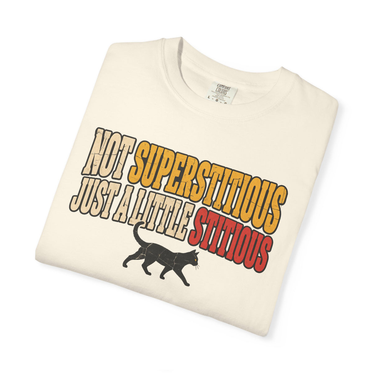 Not Superstitious Just A Little Stitious T-shirt in Ivory, folded view